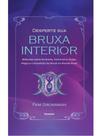Desperte sua bruxa interior Desperte sua bruxa interior
