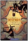 Destemida 1 - Olhos do Dragão, Os
