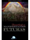 Desvendando as manifestações futuras