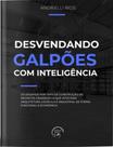 Desvendando Galpões Com Inteligência