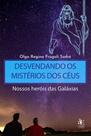 Desvendando os mistérios dos céus