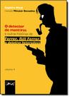 Detector de Mentiras, O Detector de Mentiras, O