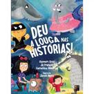 Deu a louca nas historias!
