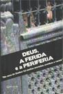 Deus, a ferida e a periferia