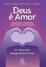 Deus é amor - Evangelização Fundamental para crianças acima de 8 anos