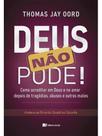 Deus não pode!