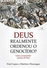 Deus realmente ordenou o genocídio