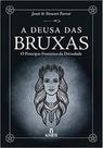 Deusa das bruxas, a - capa dura