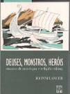 Deuses, monstros, herois - ensaios de mitologia e religiao viking - UNB Deuses, monstros, herois - ensaios de mitologia e religiao viking - UNB