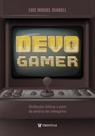 Devo gamer: meditações bíblicas a partir do universo dos videogames - TRINITAS Devo gamer: meditações bíblicas a partir do universo dos videogames - TRINITAS