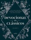Devocional dos Clássicos - Vol. II - Floral - Dia a Dia Com os Grandes Pensadores do Cristianismo