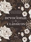 Devocional dos clássicos volume 1 - floral - vol. 1 Devocional dos clássicos volume 1 - floral - vol. 1
