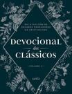 Devocional dos Clássicos Volume 2 - Floral: Dia a dia com os grandes pensadores do cristianismo - MQNR - MAQUINARIA