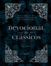 Devocional dos clássicos volume 2 - ornamentos - dia a dia com os grandes pensadores do cristianismo