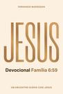 Devocional jesus - familia 6:59 Devocional jesus - familia 6:59