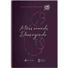 Devocional Mães Orando e Deus Agindo Arival Dias Casimiro