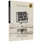 Devocional Oi Deus, Sou Eu De Novo - Deive Leonardo