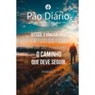 Devocional Pão Diário Volume 29 365 Reflexões Para O Seu Tempo Com Deus Busque a Deus - Provérbios 3:6 2026