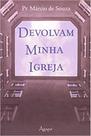 Devolvam minha igreja - Ediouro