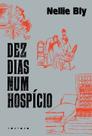 Dez Dias num Hospício Dez Dias num Hospício