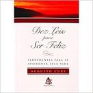 Dez leis p/ feliz autoestima - GMT EDITORES
