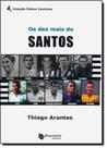 Dez Mais do Santos, Os - MAQUINARIA EDITORA