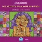 Dez Motivos Para Amar os Livros - ELEMENTAR