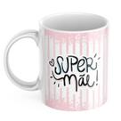 Dia das Mães: Faça a Mãe Mais Feliz com uma Caneca Personalizada!