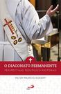Diaconato permanente - perspectivas teologico past - PAULUS