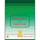 Diaglética Do Português: Estudo Da Essência Da Língua Portuguesa - PONTES
