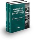 Diagnostico por Imagem em Caes e Gatos, 2 Vols. - MEDVET Diagnostico por Imagem em Caes e Gatos, 2 Vols. - MEDVET