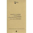 Dialética das Consciências ( Vicente F. da Silva ) - E Realizações