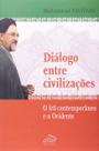 Diálogo Entre Civilizações Diálogo Entre Civilizações