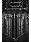 Diálogos antipunitivistas Diálogos antipunitivistas