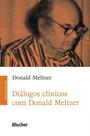 Diálogos Clínicos com Donald Meltzer
