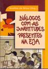 Diálogos com as juventudes presentes na eja - MAZZA EDICOES