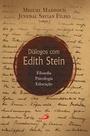 Diálogos Com Edith Stein: Filosofia, Psicologia, Educação - PAULUS Diálogos Com Edith Stein: Filosofia, Psicologia, Educação - PAULUS