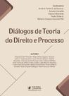 Dialogos de teoria do direito e processo - JUSPODIVM Dialogos de teoria do direito e processo - JUSPODIVM