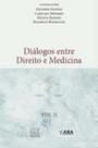 Dialogos entre direito e medicina - vol. 2