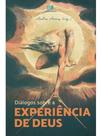 Diálogos sobre a experiência de deus