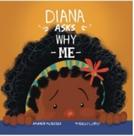 Diana asks why me - CASA PUBLICADORA BRASILEIRA ***