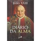 Diário da Alma ( S. João XXIII ) - - Paulus