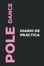 Diário de Prática Majosta Pole Dance Edição em Português