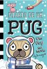 Diário de Um Pug 2 - Um Pug na Neve - 2ª Edição