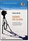 Diario do clima: as aventuras e a ciencia por tras da serie de televisao te - GLOBO ESTILO