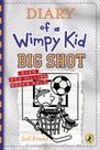 Diary Of A Wimpy Kid: Big Shot Diary Of A Wimpy Kid: Big Shot