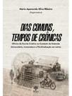 Dias comuns, tempos de crônicas Dias comuns, tempos de crônicas