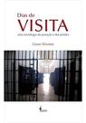 Dias de Visita: Uma sociologia da punição e das prisões