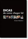 Dicas de Como Chegar Lá! - ESPACO LIQUIDO Dicas de Como Chegar Lá! - ESPACO LIQUIDO
