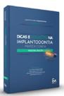 DICAS E SOLUÇÕES NA IMPLANTODONTIA - PRÁTICA CLÍNICA - 3ª EDIÇÃO - Santos Publicações DICAS E SOLUÇÕES NA IMPLANTODONTIA - PRÁTICA CLÍNICA - 3ª EDIÇÃO - Santos Publicações